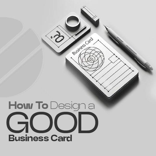 How To Design a Good Business Card