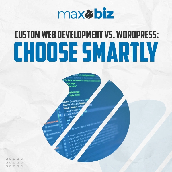 custom web development vs wordpress