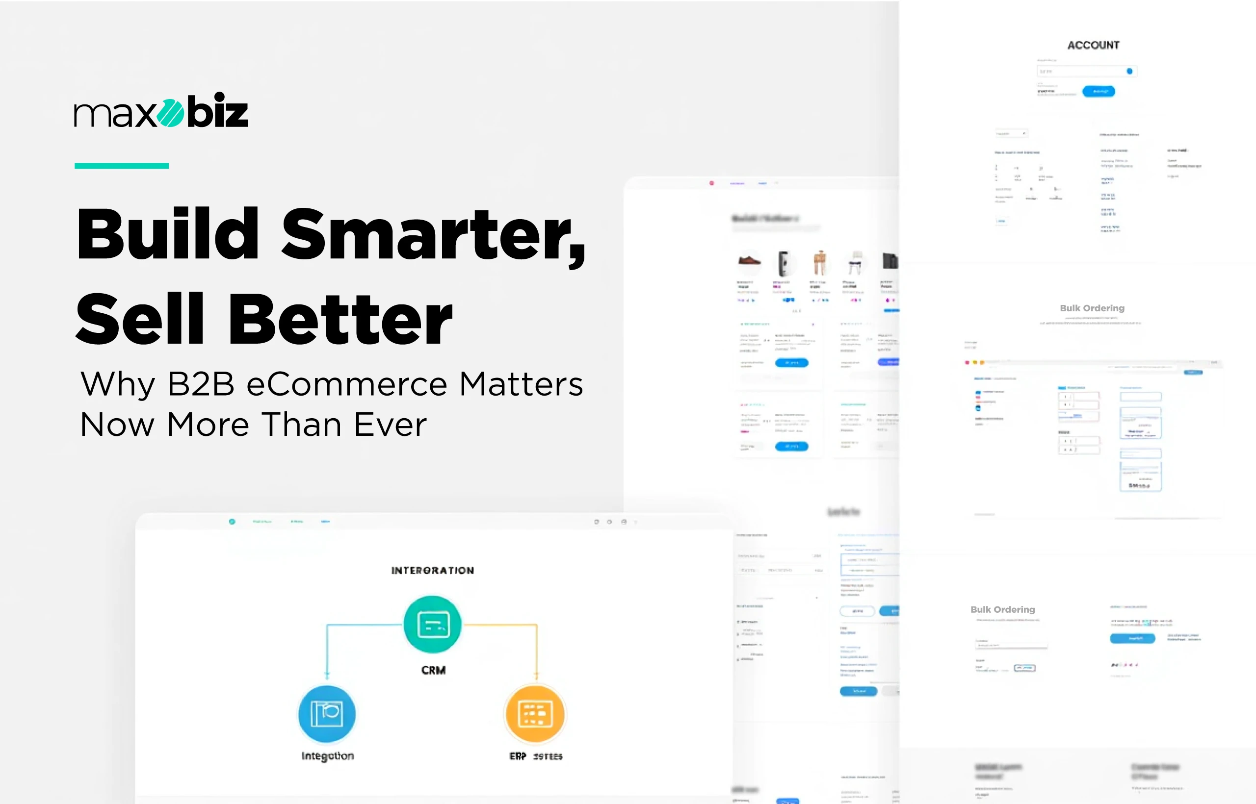 Build smarter, sell better—why B2B eCommerce matters with CRM integration, ERP systems, account management, and bulk ordering features.