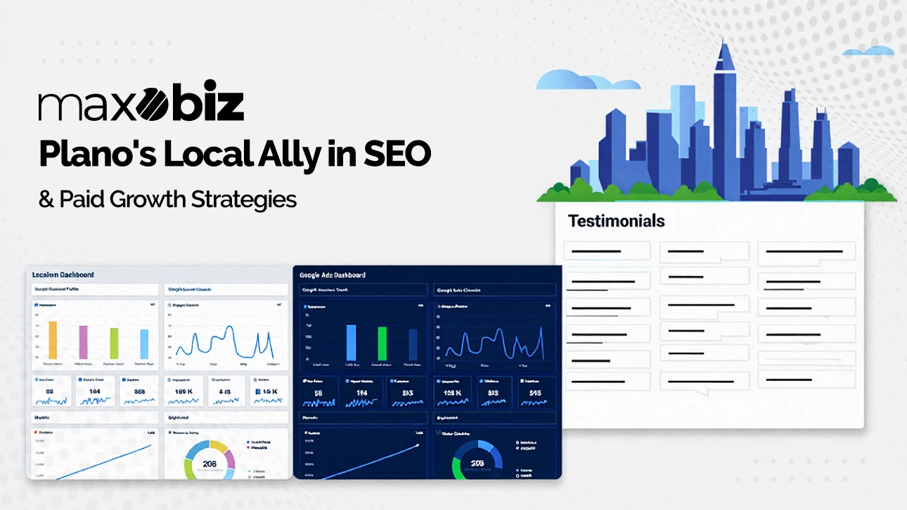 Maxobiz promotes local SEO and paid growth strategies in Plano with dashboards and testimonials.