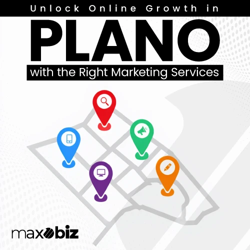 Unlock online growth in Plano with Maxobiz marketing services, shown as location pins for SEO, ads, social media, content, and web optimization.